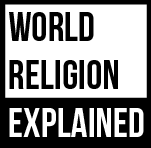 WORLD RELIGION EXPLAINED